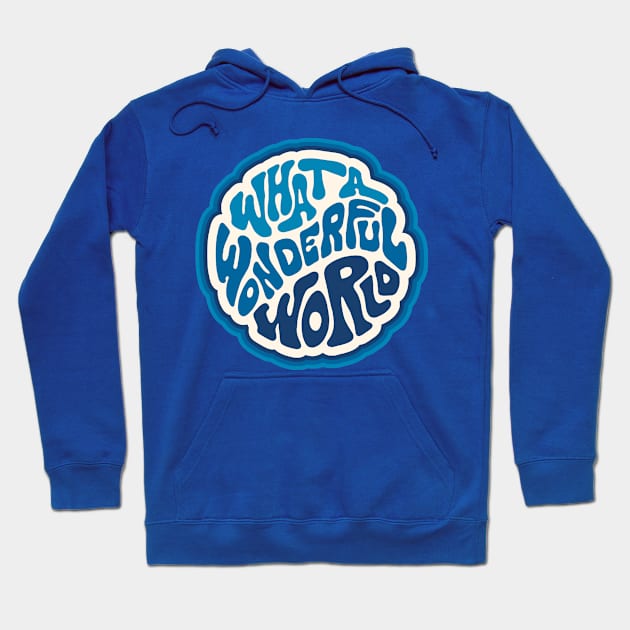 Groovy Wonderful World Word Art Hoodie by Slightly Unhinged